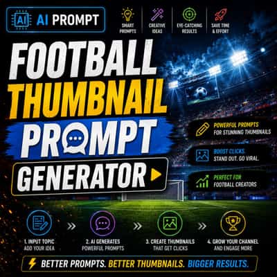 Football Thumbnail Prompt Generator