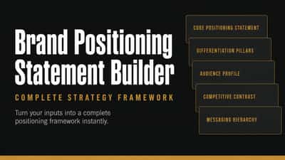 Brand Positioning Statement Builder — Complete Strategy Framework